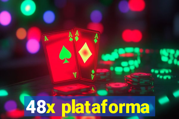 48x plataforma